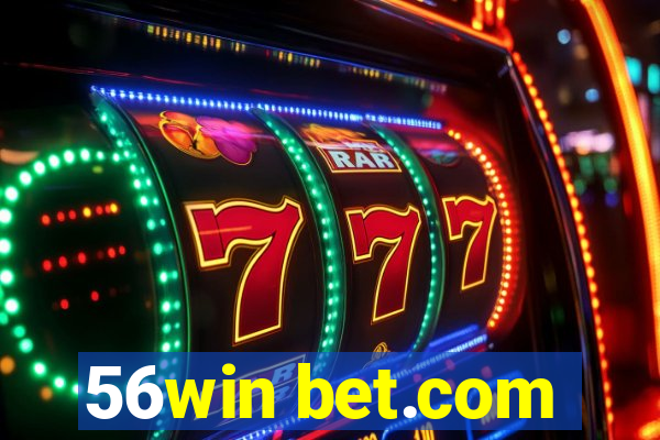 56win bet.com